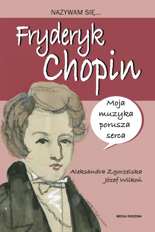 Nazywam się Fryderyk Chopin - tantis.pl
