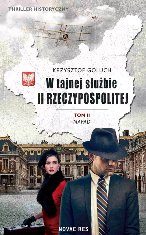 Napad. W tajnej służbie II Rzeczypospolitej. Tom 2 - tantis.pl