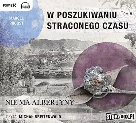 Nie ma Albertyny. W poszukiwaniu straconego czasu. Tom 6. Audiobook - tantis.pl