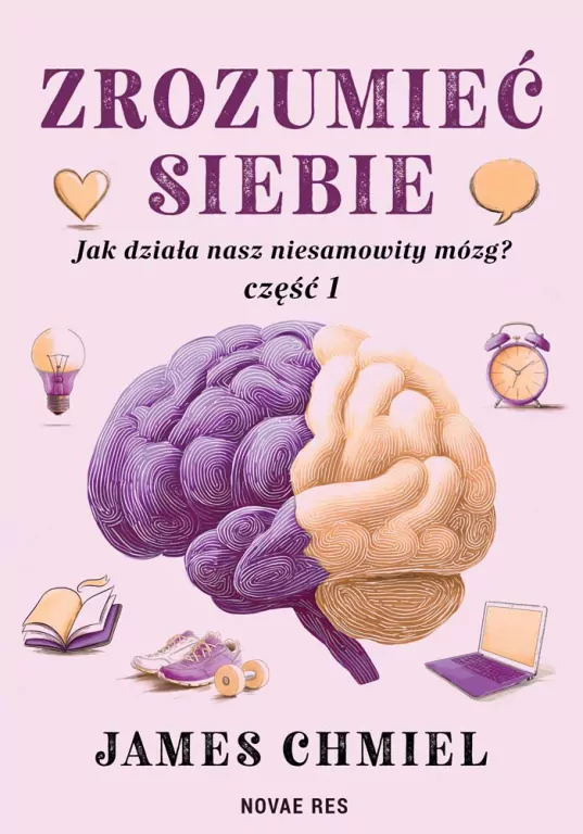 Zrozumieć siebie. Jak działa nasz niesamowity mózg? cz. 1 - tantis.pl