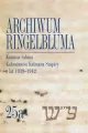 Archiwum Ringelbluma. Konspiracyjne Archiwum Getta Warszawy Tom 25a, Kazania rabina Kalonimusa Kalma - tantis.pl