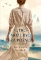 Jutro może być za późno - tantis.pl