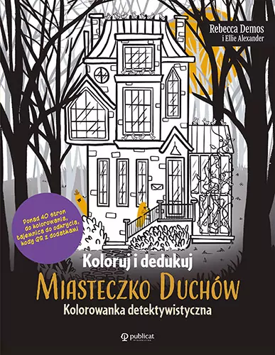 Koloruj i dedukuj. Miasteczko Duchów. Kolorowanka - tantis.pl