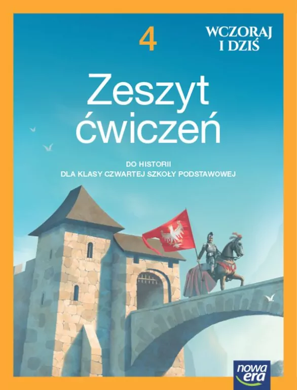 Wczoraj i dziś. Historia. Zeszyt ćwiczeń. Klasa 4. Szkoła podstawowa - tantis.pl