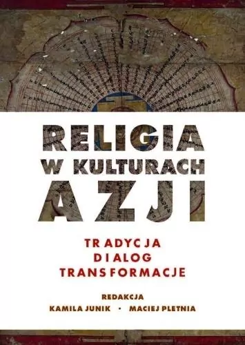 Religia w kulturach Azji. Tradycja, dialog... - tantis.pl