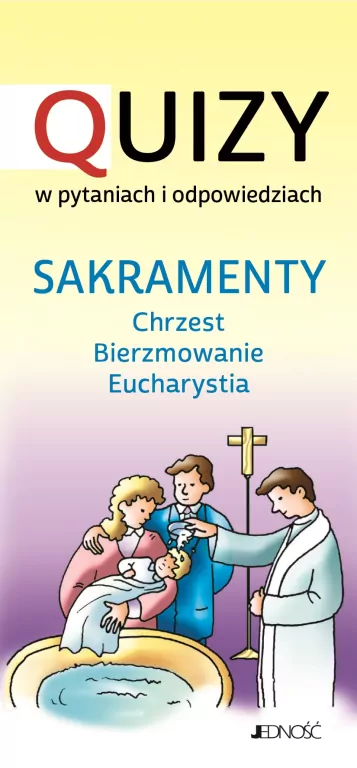 Sakramenty: Chrzest - Bierzmowanie - Eucharystia - tantis.pl