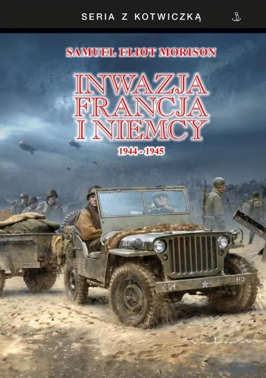 Inwazja na Francję i Niemcy 1944-1945 - tantis.pl