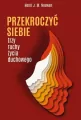 Przekroczyć siebie. Trzy ruchy życia duchowego - tantis.pl