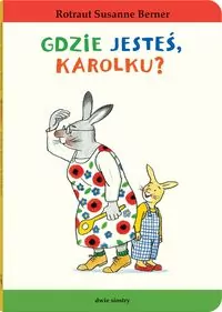 Gdzie jesteś, Karolku? Królik Karolek - tantis.pl
