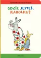 Gdzie jesteś, Karolku? Królik Karolek - tantis.pl
