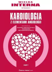 Wielka interna kardiologiczna. Tom 1