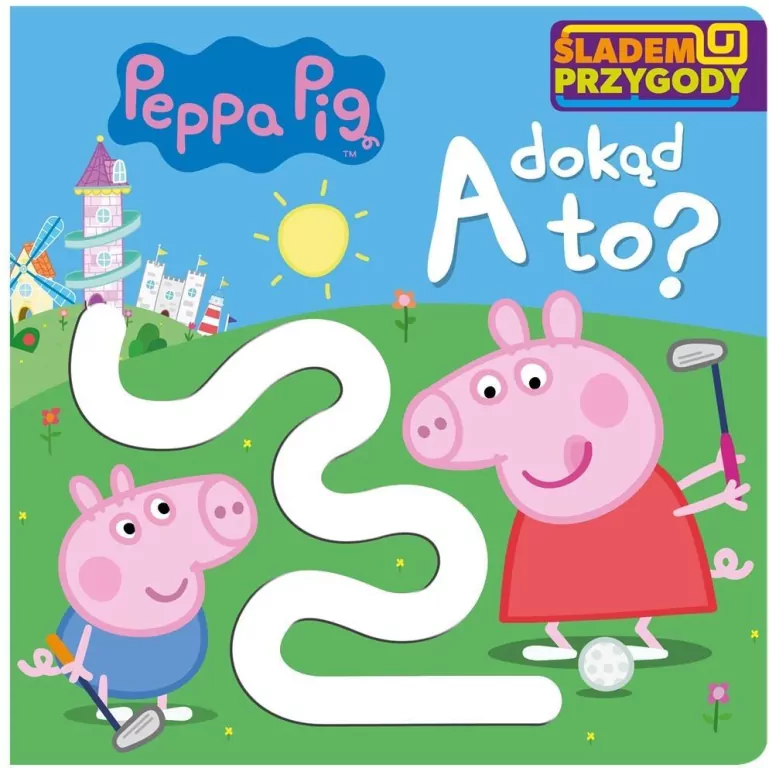Peppa Pig. A dokąd to? Śladem Przygody. Cz.2 - tantis.pl