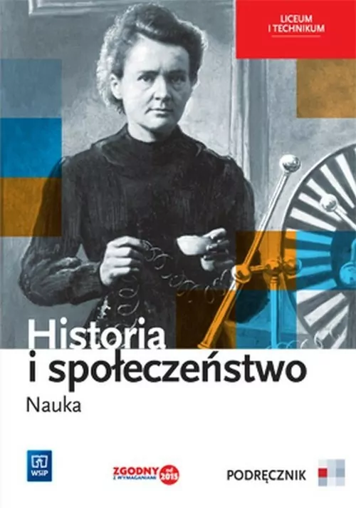 Historia i społeczeństwo. Nauka. Podręcznik. Liceum i technikum. - tantis.pl