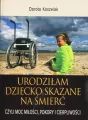 Urodziłam dziecko skazane na śmierć. Czyli moc miłości, pokory i cierpliwości - tantis.pl