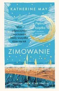 Zimowanie. Moc odpoczynku i wyciszenia, kiedy wszystko idzie nie tak. Edycja specjalna - tantis.pl