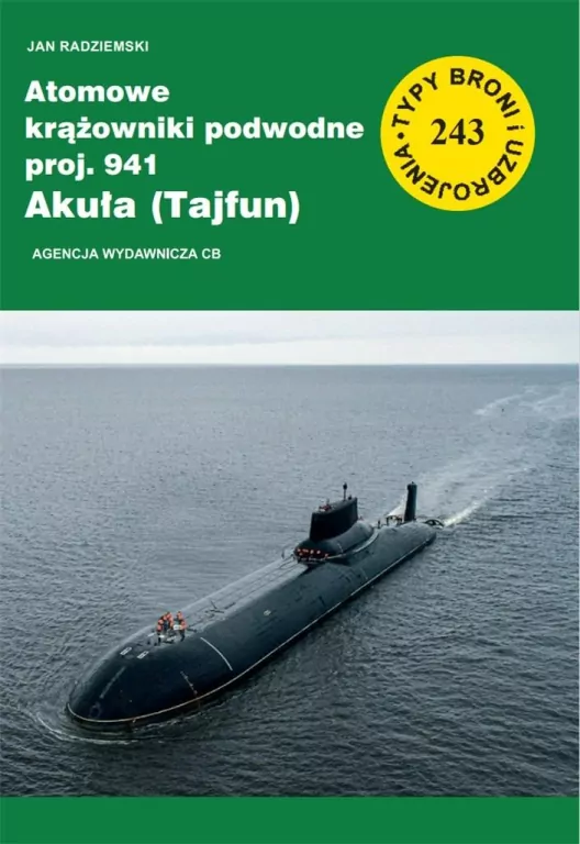 Atomowe krążowniki podwodne proj. 941 Akuła (Tajfun) - tantis.pl