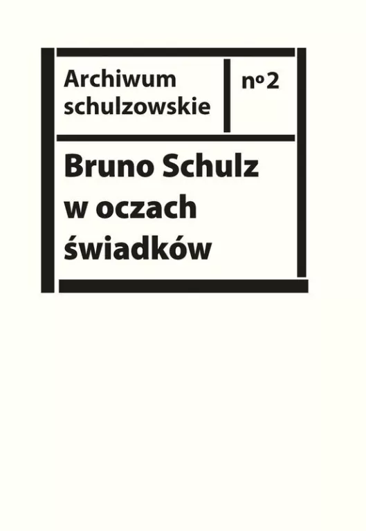 Bruno Schulz w oczach świadków - tantis.pl