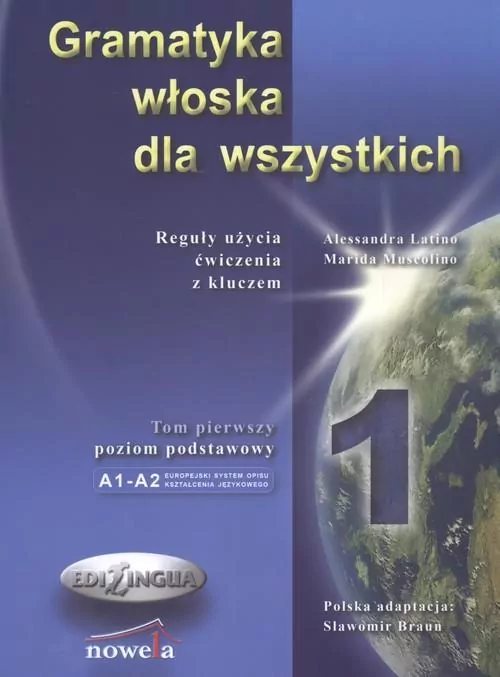Gramatyka włoska dla wszystkich. A1-A2. Tom 1 - tantis.pl