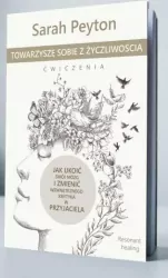 Towarzyszę sobie z życzliwością. Ćwiczenia