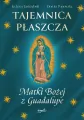 Tajemnica Płaszcza Matki Bożej z Guadalupe - tantis.pl