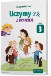 Uczymy się z Bratkiem 2 Podręcznik cz.3 OPERON