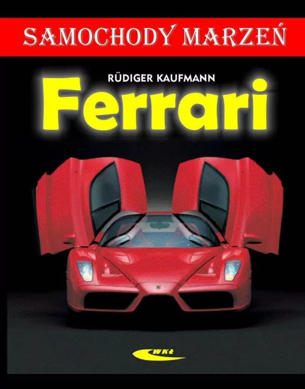 Ferrari. Samochody marzeń - tantis.pl