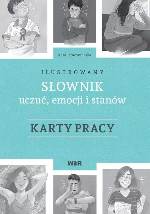 Ilustrowany słownik uczuć, emocji i stanów. Karty pracy - tantis.pl