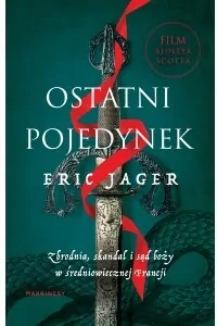 Ostatni pojedynek. Zbrodnia, skandal i sąd boży - tantis.pl