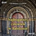 Najbogatszy człowiek w Babilonie. Audiobook - tantis.pl