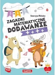 Zagadki matematyczne. Dodawanie - tantis.pl