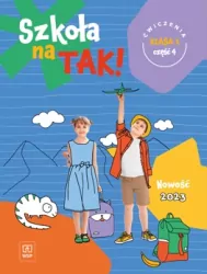 Szkoła na tak! Ćwiczenia. Klasa 1. Część 4