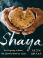 Shaya: An Odyssey of Food, My Journey Back to Israel - tantis.pl