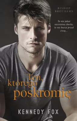 Ten, którego poskromię. Bishop Brothers