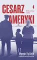 Cesarz Ameryki. Wielka ucieczka z Galicji - tantis.pl