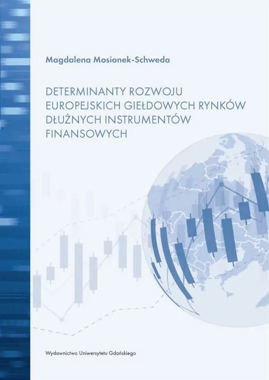 Determinanty rozwoju europejskich giełdowych.. - tantis.pl