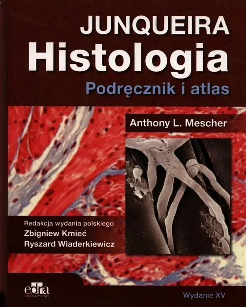 Histologia Junqueira. Podręcznik i atlas - tantis.pl