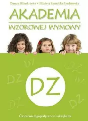 Akademia wzorowej wymowy DZ. Ćwiczenia logopedyczne z naklejkami