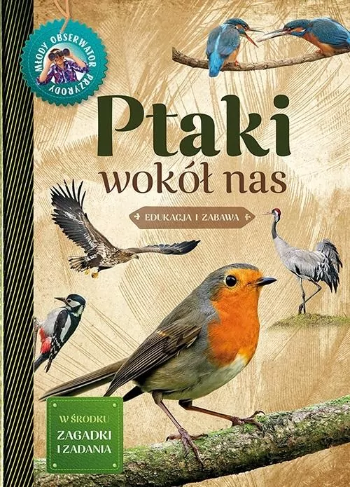 Ptaki wokół nas. Młody Obserwator Przyrody - tantis.pl