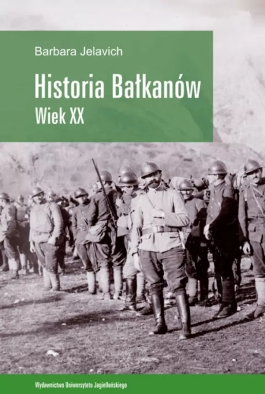 Historia Bałkanów wiek XX - tantis.pl