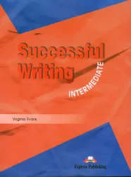 Successful Writing. Intermediate EXPRESS PUBLISHING