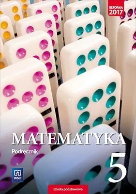 Matematyka. Klasa 5. Szkoła podstawowa. Podręcznik - tantis.pl