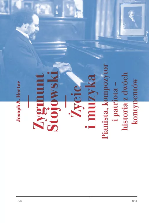 Zygmunt Stojowski. Życie i muzyka - tantis.pl