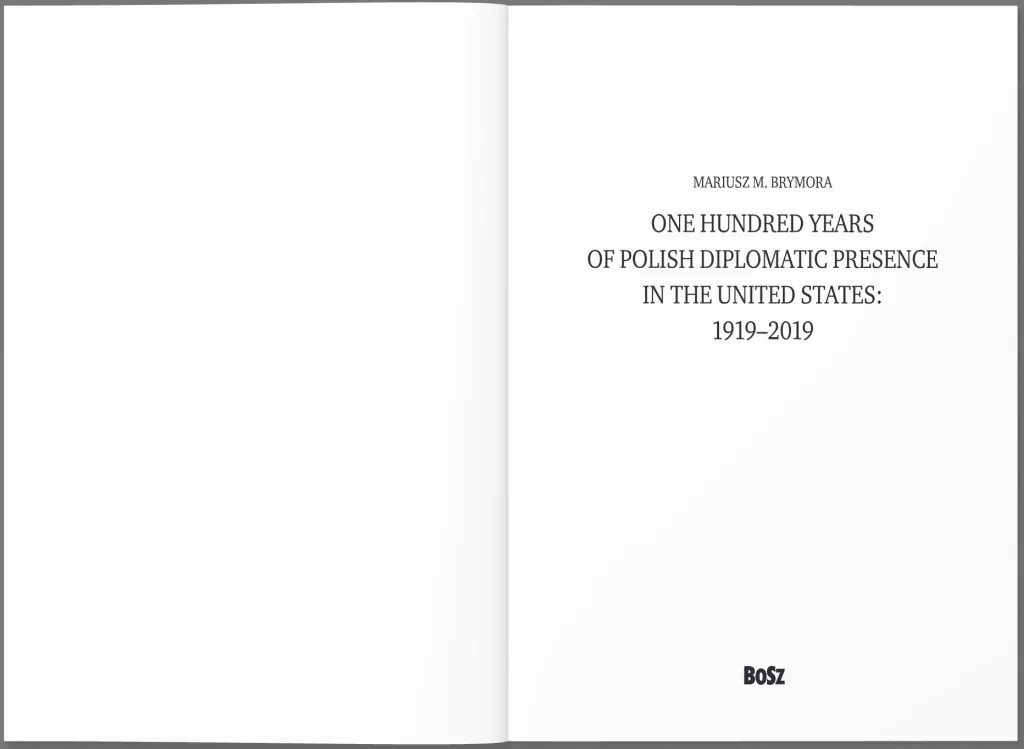 One Hundred Years Of Polish Diplomatic Presence In The United States: 1919-2019 - tantis.pl