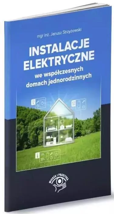 Instalacje elektryczne we współczesnych domach jednorodzinnych - tantis.pl
