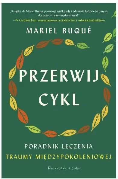 Przerwij cykl. Poradnik leczenia traumy międzypokoleniowej - tantis.pl