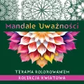 Mandale uważności. Kolekcja kwiatowa. Terapia.. - tantis.pl