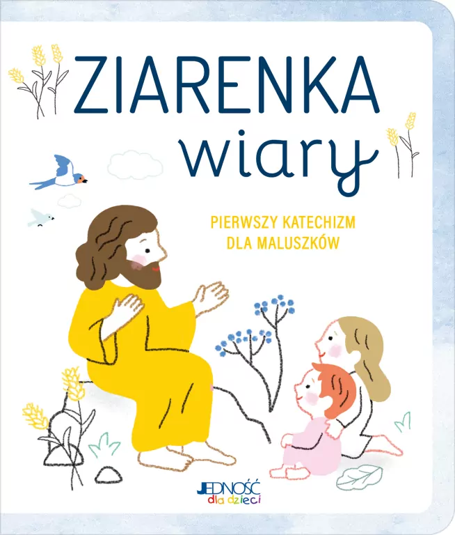 Ziarenka wiary. Pierwszy katechizm dla maluszków - tantis.pl