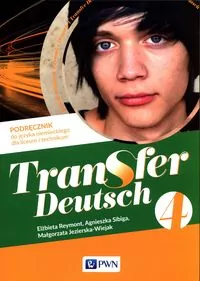 Transfer Deutsch 4. Podręcznik dla liceum i technikum - tantis.pl