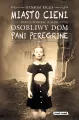 Miasto cieni. Osobliwy dom pani Peregrine. Tom 2 - tantis.pl