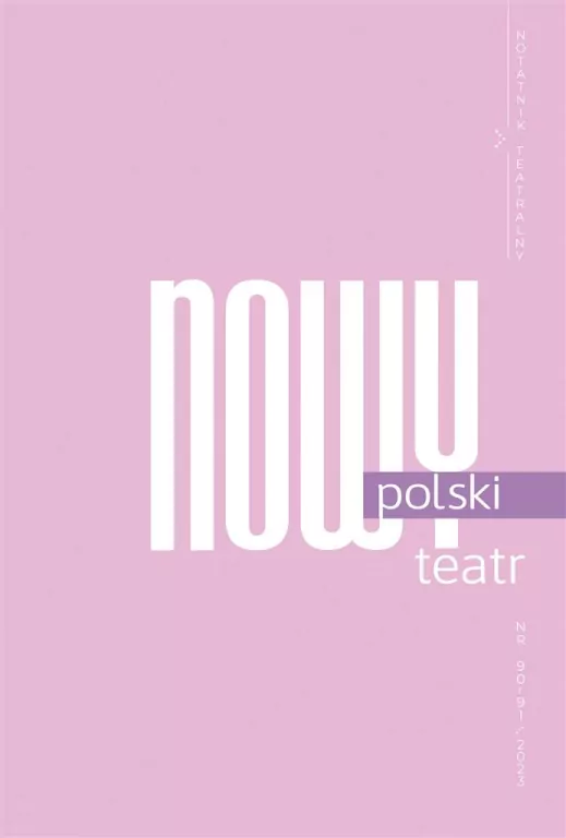 Notatnik Teatralny Nr 90-91/2023 Nowy polski teatt - tantis.pl